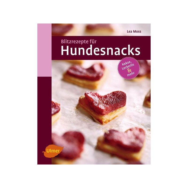 Blitzrezepte für Hundesnacks von Lea Moss